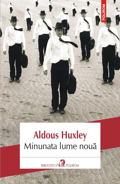 Minunata lume nouă, Aldous Huxley